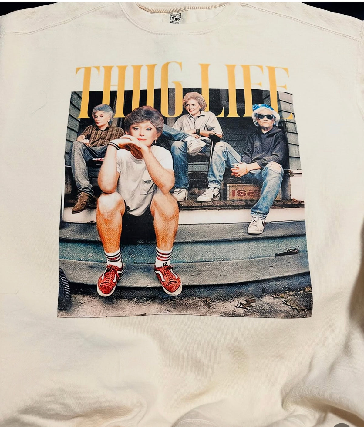 Golden Girls Thug life crewneck